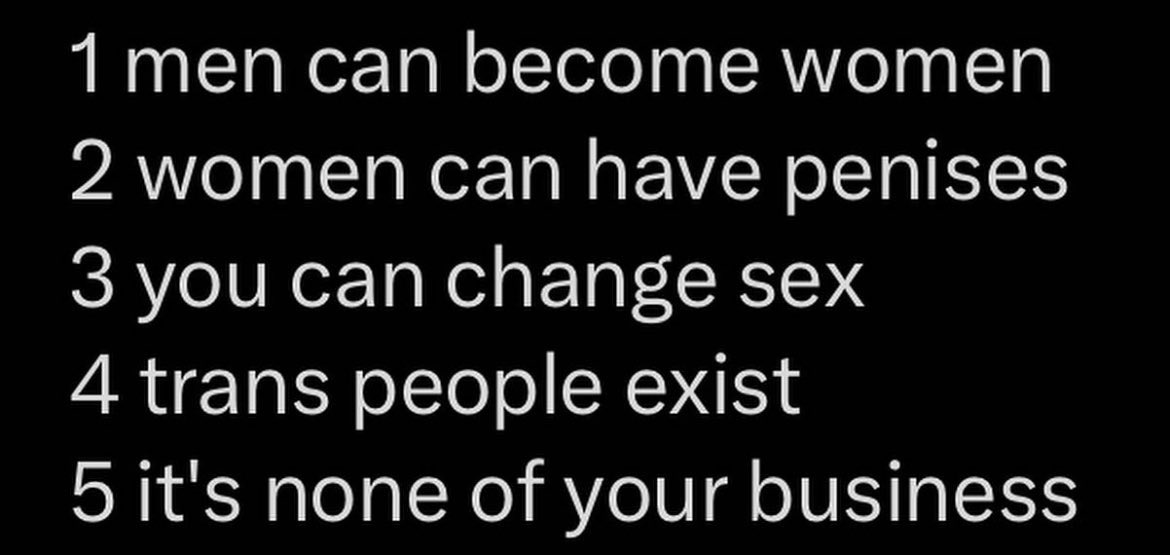 1 No.
2 No.
3 No.
4 Yes.
5 It’s women’s business when we’re told to surrender single-sex spaces, fair sport and sex-based rights, then threatened with violence, defamation and career loss when we protest.