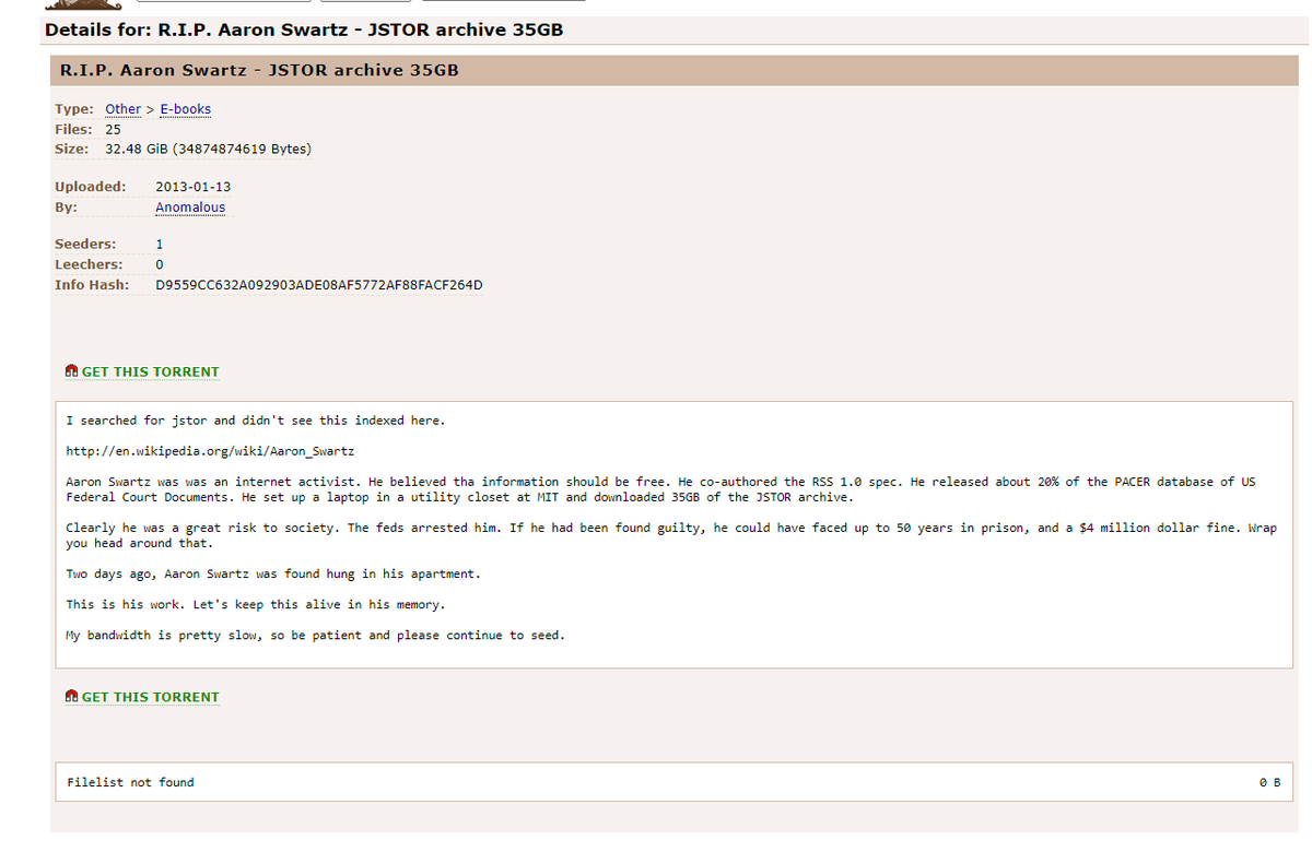 itsalwaysrains's tweet photo. There is only one person seeding Aaron Swartz's JSTOR leak on the pirate bay.

Aaron died for this &amp; only ONE is keeping this alive?

how upside down is this world when i can get copies of his movie, but not easily the files he died for?
#RIPAARONSWARTZ

https://t.co/qXiq9AwljK https://t.co/U4LNk6yMOd