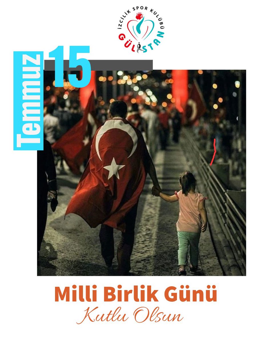 15 Temmuz Milli Birlik Günümüz kutlu olsun. 🇹🇷

#gülistanizciliksporkulübü #15temmuz