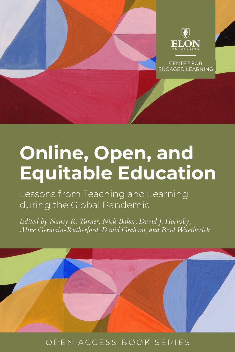 What lessons did we learn during the pandemic around online, open and equitable education? Check out this latest #OpenAccess book through <a href="/CEL_Elon/">CEL @ Elon U</a>. Available for download. 
centerforengagedlearning.org/books/online-o…
