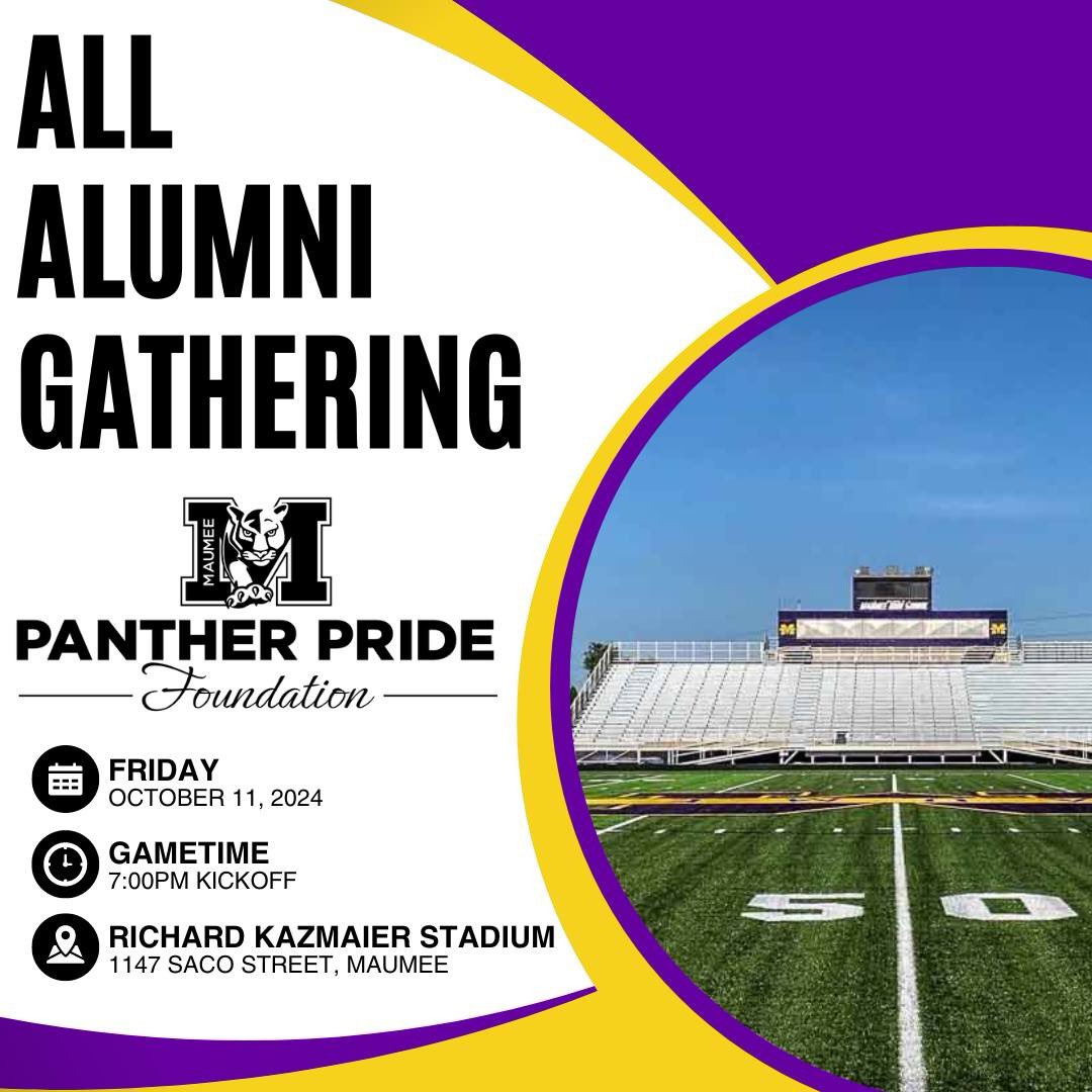 It’s never too early to save the date - Maumee’s All-Alumni Gathering is on October 11, 2024!

Join fellow Panthers from all years and enjoy the Homecoming Game from the grandstands or the comfort of the Alumni Center. No RSVP required! #PantherPrideFoundation #WeAreMaumee