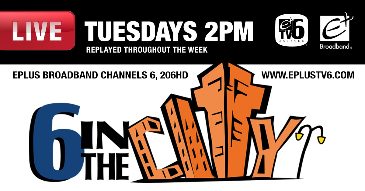 EPlusTV6's tweet image. Find out what's going on in our community by watching 6 in The City LIVE at 2pm today on the EPlus Broadband network! Channels 6, 206HD or stream live on eplustv6.com. #JacksonTN #localtv