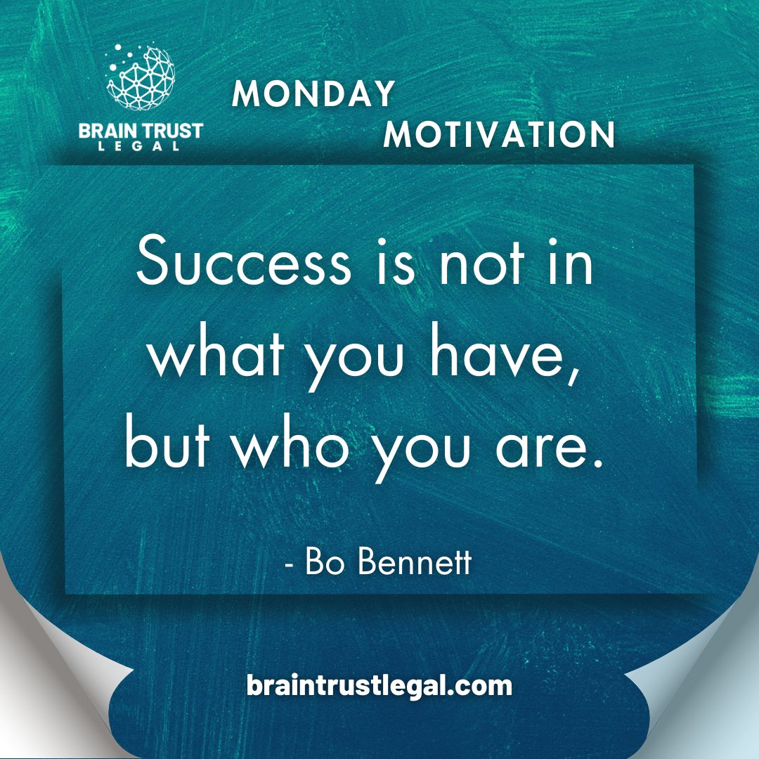 BrainTrustLegal's tweet photo. Hey @BrainTrustLegal, let's ignite our Monday with Bo Bennett's insight: "Success is not in what you have, but who you are." Let's focus on personal growth and character development as the true markers of success! Together, we cultivate success from within and radiate excellence! https://t.co/K4ARfzkFRa