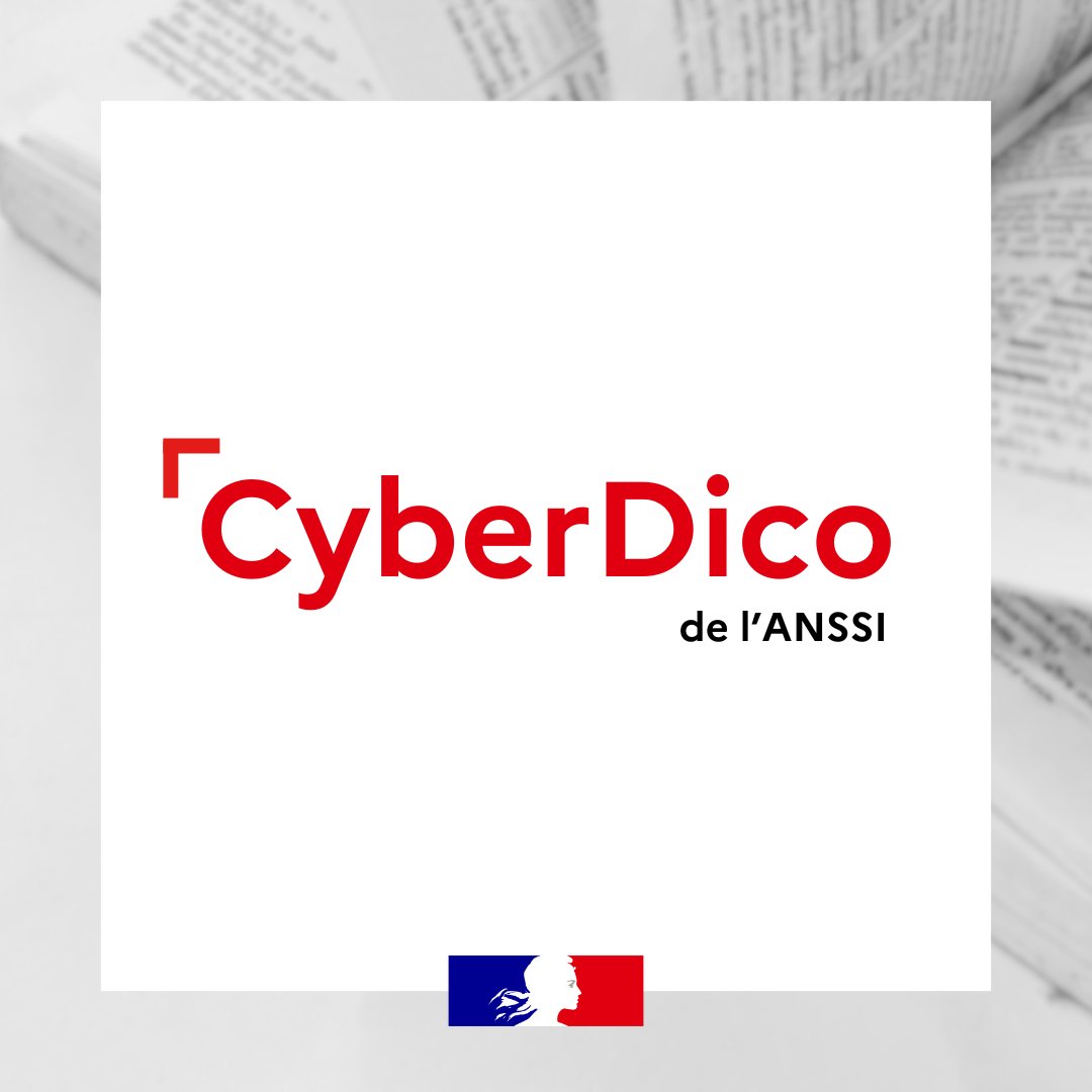 📙 L'ANSSI publie son #CyberDico !

🔎 Il recense les définitions en français et en anglais des mots, expressions et sigles du domaine de la #cybersécurité, de quoi parfaire vos connaissances en cyber et vous aider dans la rédaction de vos supports.

📎 cyber.gouv.fr/publications/c…