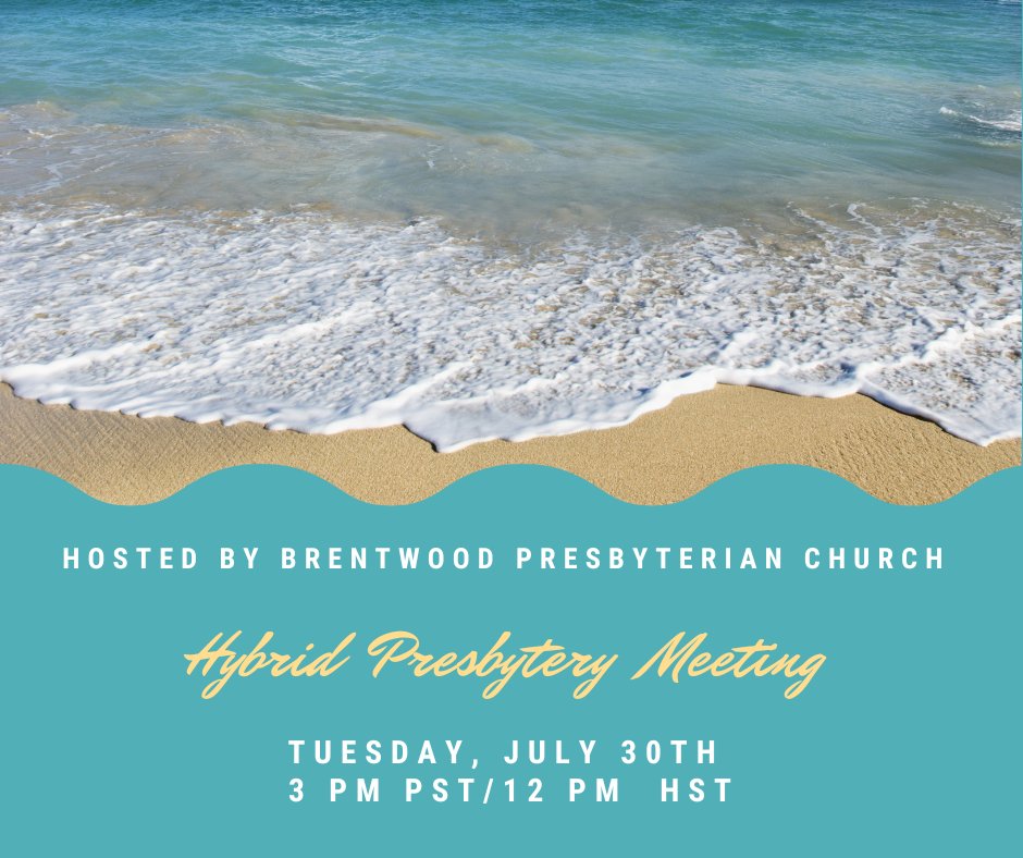 PacPresbytery's tweet photo. Registration Is Open for the July 30th Hybrid Presbytery Meeting https://t.co/hBDzCi1hKF https://t.co/JlrhO0MbbS