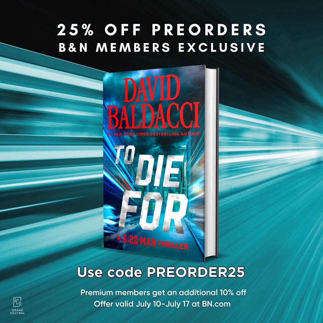 davidbaldacci's tweet image. Barnes &amp;amp; Noble members: Preorder TO DIE FOR through July 17th and save 25% by using PREORDER25 code at checkout. barnesandnoble.com/w/to-die-for-d…