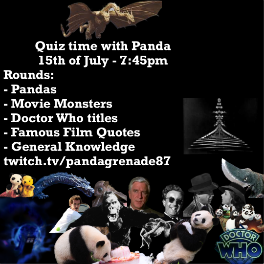 PandaGrenade's tweet image. Quiz time tonight at 7:45pm (BST) #Quiz #quizmaster #twitch #twitchstreamer #smallstreamers @quizkit #monstermovies #pandas #quotes #DoctorWho