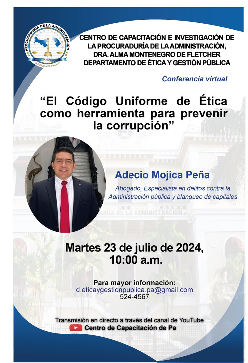 #CONFERENCIA virtual: “El Código Uniforme de Ética como herramienta para prevenir la corrupción”

Expositor Adecio Mojica  – Especialista en delitos contra la Administración Pública y blanqueo de capitales.

🗓️ martes 23 de julio de 2024
⏰ 10:00 a.m.
Información 524-4567