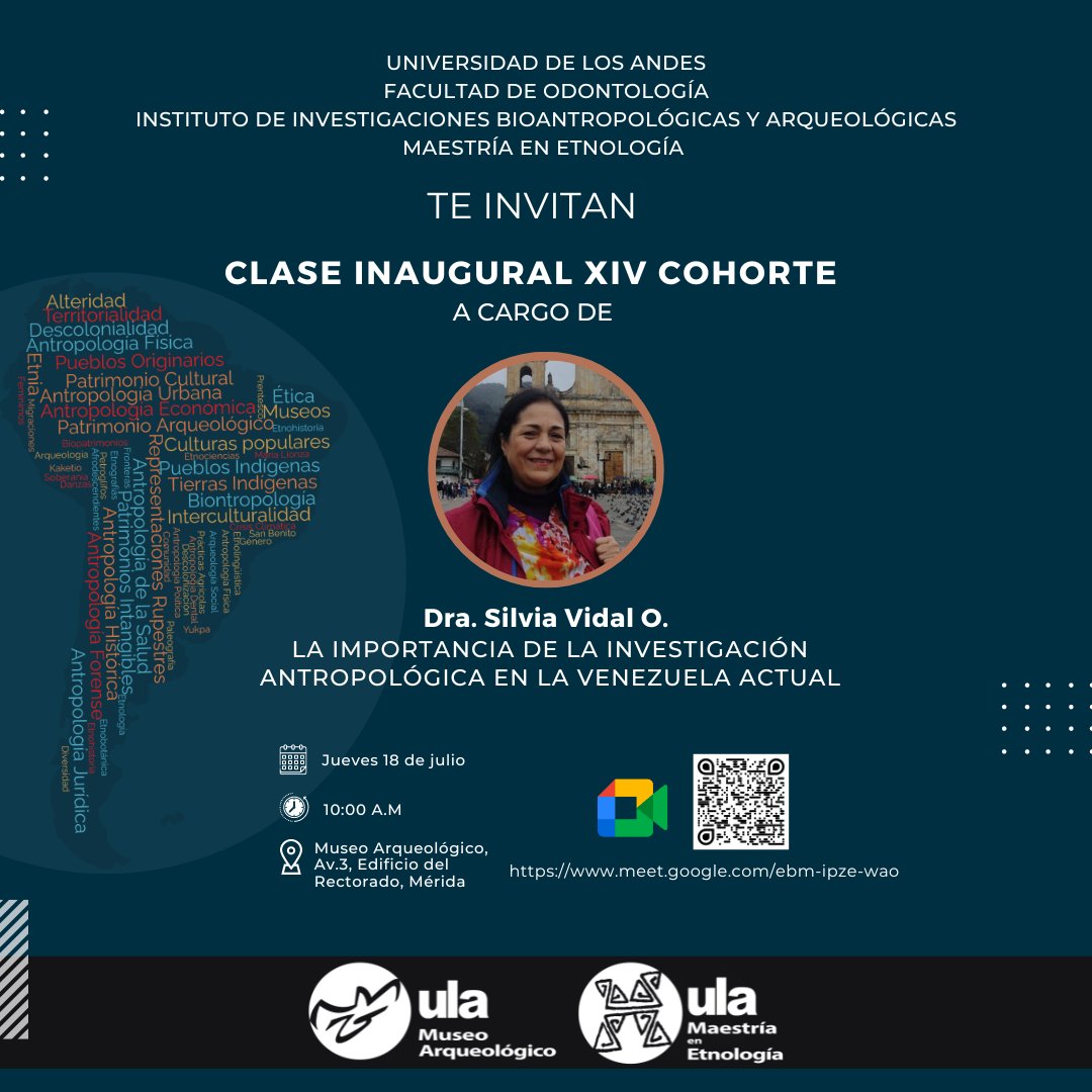 #15Julio | La Maestría en Etnología-ULA, te invita a participar en la clase inaugural del la XIV Cohorte 2024-2027. Profesora invitada: Dra. Silvia Vidal, quien disertará sobre la importancia de la investigación antropológica en la Venezuela actual.
#Merida