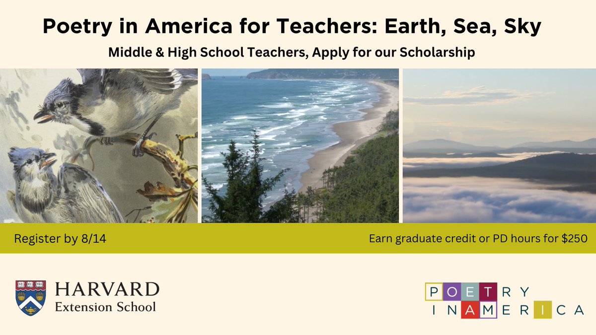 PoetryInAmerica's tweet image. Get PD hours or graduate credit! With a principal’s signature, middle or high school teachers can take our Fall courses at @HarvardExt for just $250! Apply by August 14th (bit.ly/3ygI8Ge) and enroll (bit.ly/4eY4pOP) in either of our fall courses.