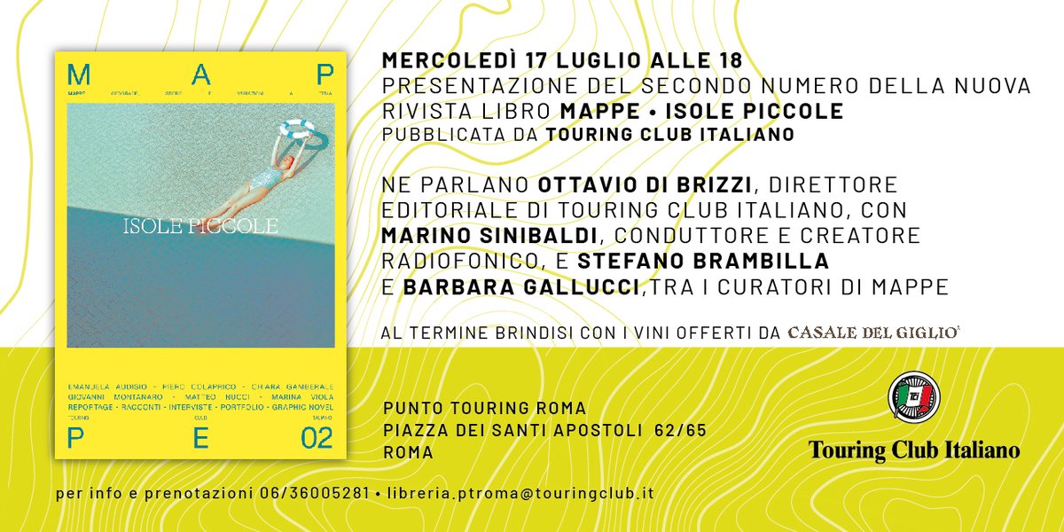 TouringClub's tweet image. 📌 #SaveTheDate Mercoledì 17/07, alle 18:00, ti aspettiamo a Roma alla presentazione del secondo numero di #MAPPE, dedicato alle Isole Piccole.  

🥂 Al termine brindisi con i vini offerti da Casale del Giglio

➡️ Info e prenotazioni 0636005281 - libreria.ptroma@touringclub.it