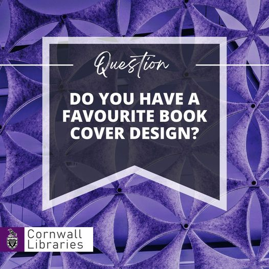 They say don't judge a book by it's cover but...

Do you have a favourite book cover design?

#CornwallLibrariesMondayMusings #CornwallLibraryService #Cornwall #CornwallReading #LoveCornwall #CornwallLibraries