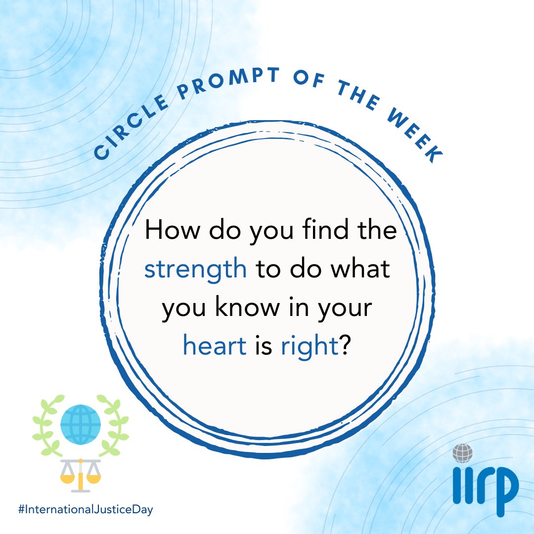iirpgradschool's tweet photo. Here is this weeks circle prompt, in recognition of #InternationalJusticeDay⚖️ this week!
Circle prompts are meant to be shared with your community. Comment, like, and share!
#IIRP #RestorativePractices #ProactiveCircles #Listening #BuildingCommunity https://t.co/2LWm2WsHlS