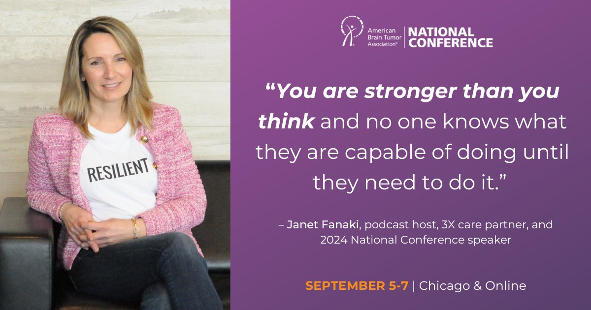 theABTA's tweet photo. Resilience is key for #braintumor #survivors and #caregivers 💪🌟 Join the ABTA National Conference to learn about building a strong mindset and finding purpose from adversity with Janet Fanaki, a 3X caregiver and podcast host. Register now: https://t.co/jSk0uZrLWk #BTSM https://t.co/lvJt1W5BVp