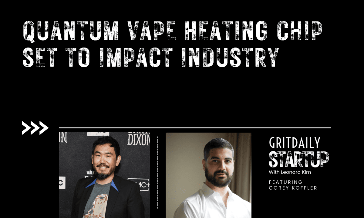 Greentank’s Quantum Vape Heating Chip and Its Impact on the Vaping Industry dlvr.it/T9csmF #StartupShowPodcast