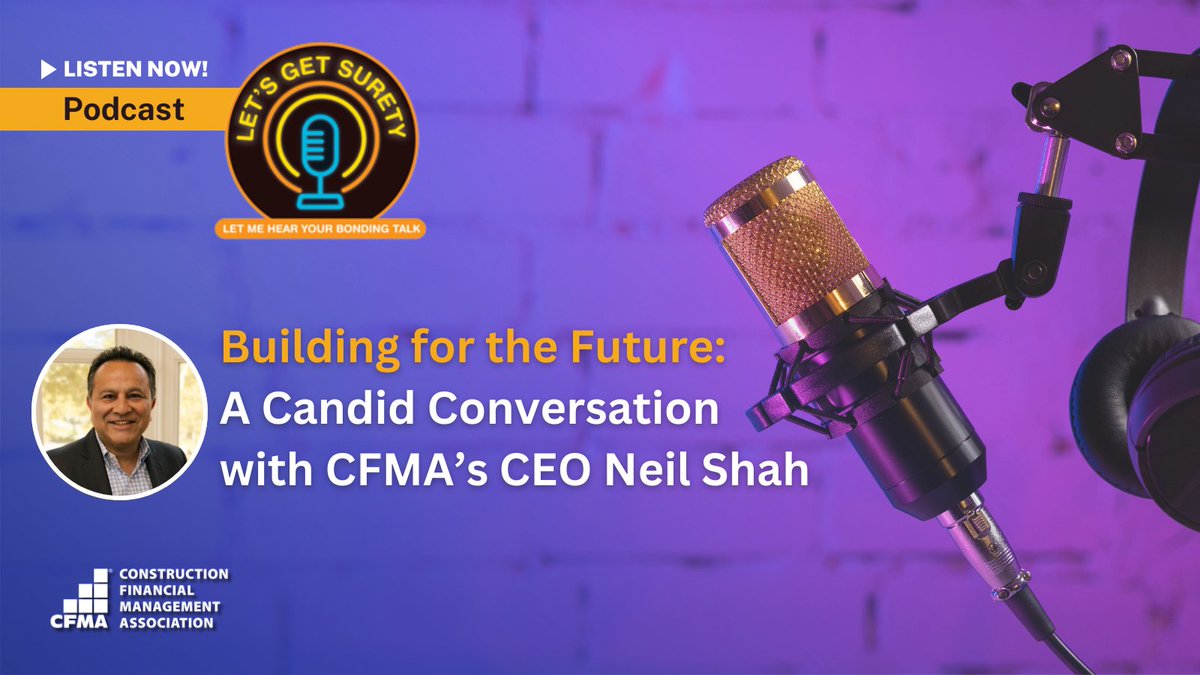 CFMA's tweet photo. CFMA's President &amp; CEO Neil Shah recently joined the NASBP's Let’s Get Surety podcast to talk about his journey to becoming CEO, CFMA's dedicated membership, and its commitment to expanding the construction industry. Listen to the full episode ➤ https://t.co/nMmCkJuRz2 https://t.co/jDbBmPswfN
