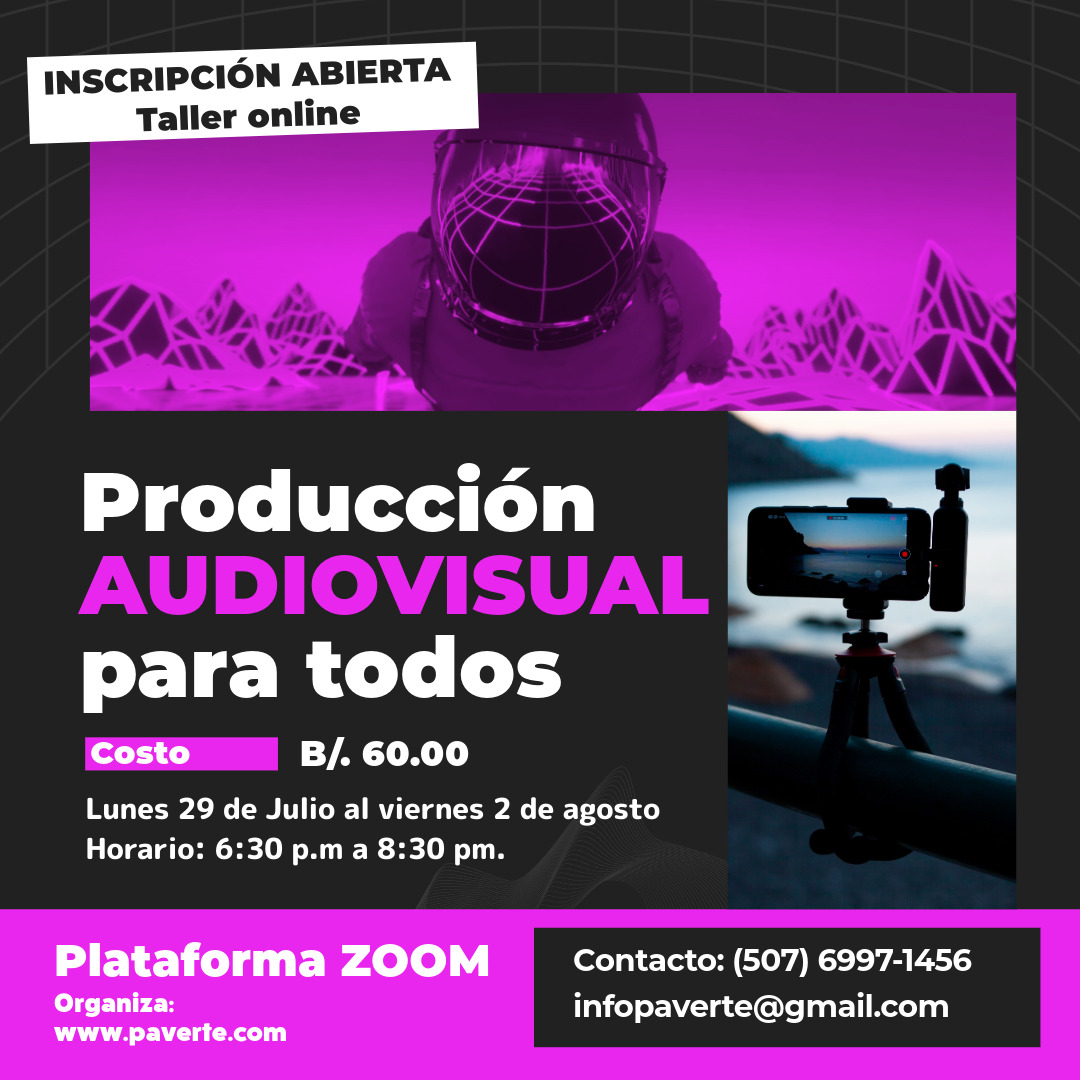 Pavertec's tweet photo. #talleresVirtuales
En #JULIO tenemos el taller básico de PRODUCCIÓN AUDIOVISUAL PARA TODOS (Virtual).
,
Lunes 29 de julio al Viernes 2 de agosto.
Horario: 6:30 p.m a 8:30 p.m,
Costo: B/.60.00
Whatsapp: (507) 6997-1456 / DM
.
Inscripción: https://t.co/8byQ0Qzhdi
#taller #Online https://t.co/wzUaEG2XH1