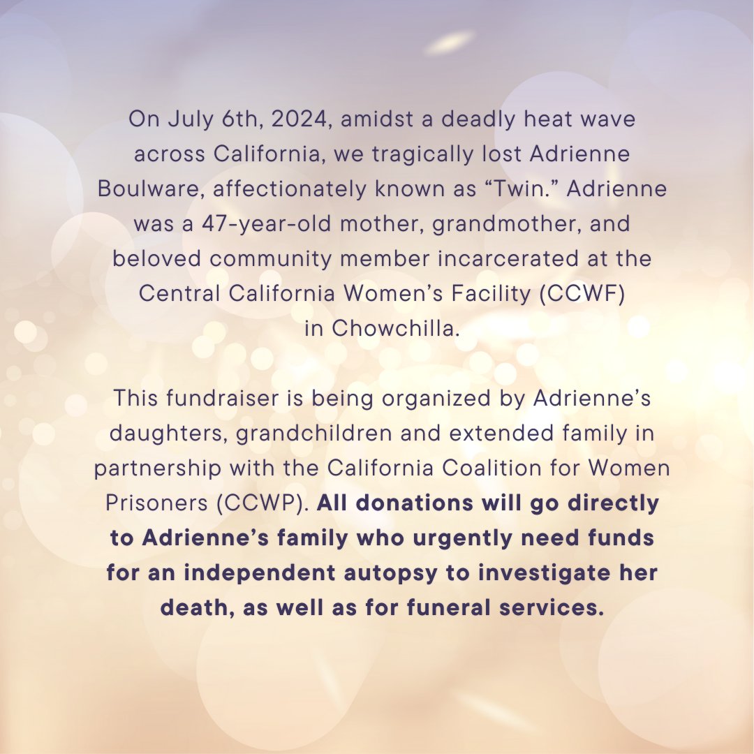 c_c_w_p's tweet photo. URGENT! Please support the family of Adrienne "Twin" Boulware who tragically died inside Central California Women's Facility amidst this dangerous heat wave and ongoing neglect. All donations go directly to the family.🕯️https://t.co/5tAg5O8vli https://t.co/8i1m8MfatB