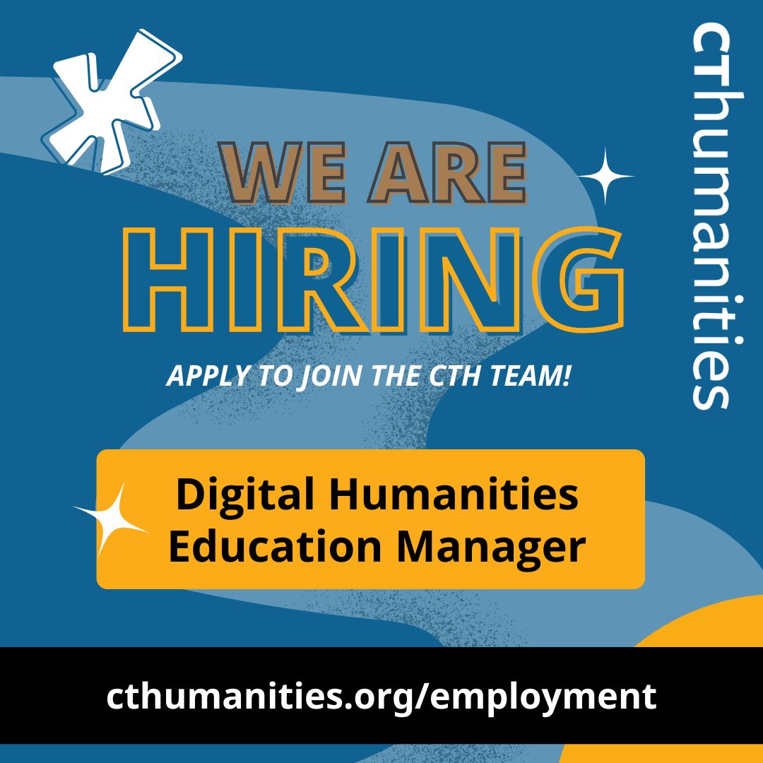 CTH is #hiring! Looking for a Digital Humanities Education Manager who will create connections between CTH-produced content, educators, and museum professionals to enhance access to Connecticut’s cultural heritage in the classroom. Learn more &amp; apply at cthumanities.org/employment