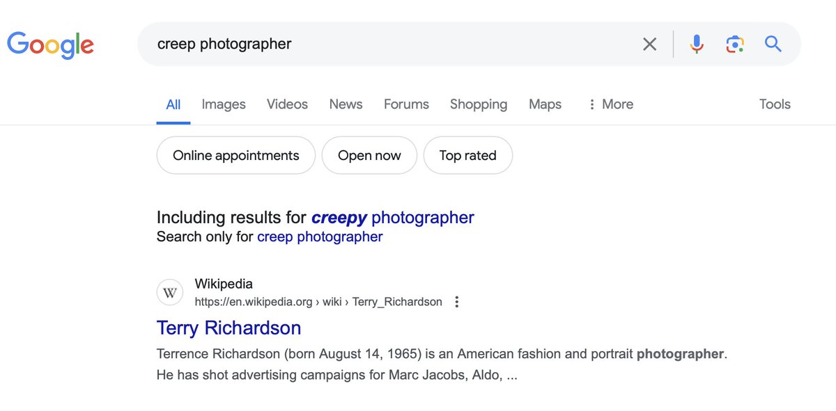 jessicabenner's tweet photo. Say what you will about enshittification, the rot economy, etc., but I was just trying to remember Terry Richardson's name and googling "creep photographer" got the job done. https://t.co/n88Wx0q8v7