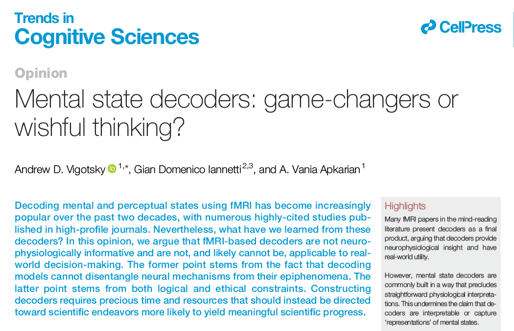 Trends in Cognitive Sciences (@trendscognsci) on Twitter photo Mental state decoders: game-changers or wishful thinking?
Opinion by Andrew D. Vigotsky (<a href="/avigotsky/">Andrew Vigotsky</a>), Gian Domenico Iannetti, and A. Vania Apkarian
Free access until August 29: tinyurl.com/mwxp28vz Mental state decoders: game-changers or wishful thinking?
Opinion by Andrew D. Vigotsky (<a href="/avigotsky/">Andrew Vigotsky</a>), Gian Domenico Iannetti, and A. Vania Apkarian
Free access until August 29: tinyurl.com/mwxp28vz