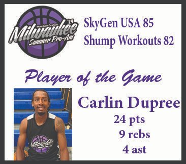In Game 2 on Thursday in the Moonlight Graham Milwaukee Summer Pro-Am Carlin Dupree led SkyGen USA over Shump Workpouts 85-82. Dupree led SkyGen with 22 pts &amp; 9 rebs. Victor Nwagbarocha added 22 pts &amp; 5 rebs. Shump Workouts had 5 players in double figures.