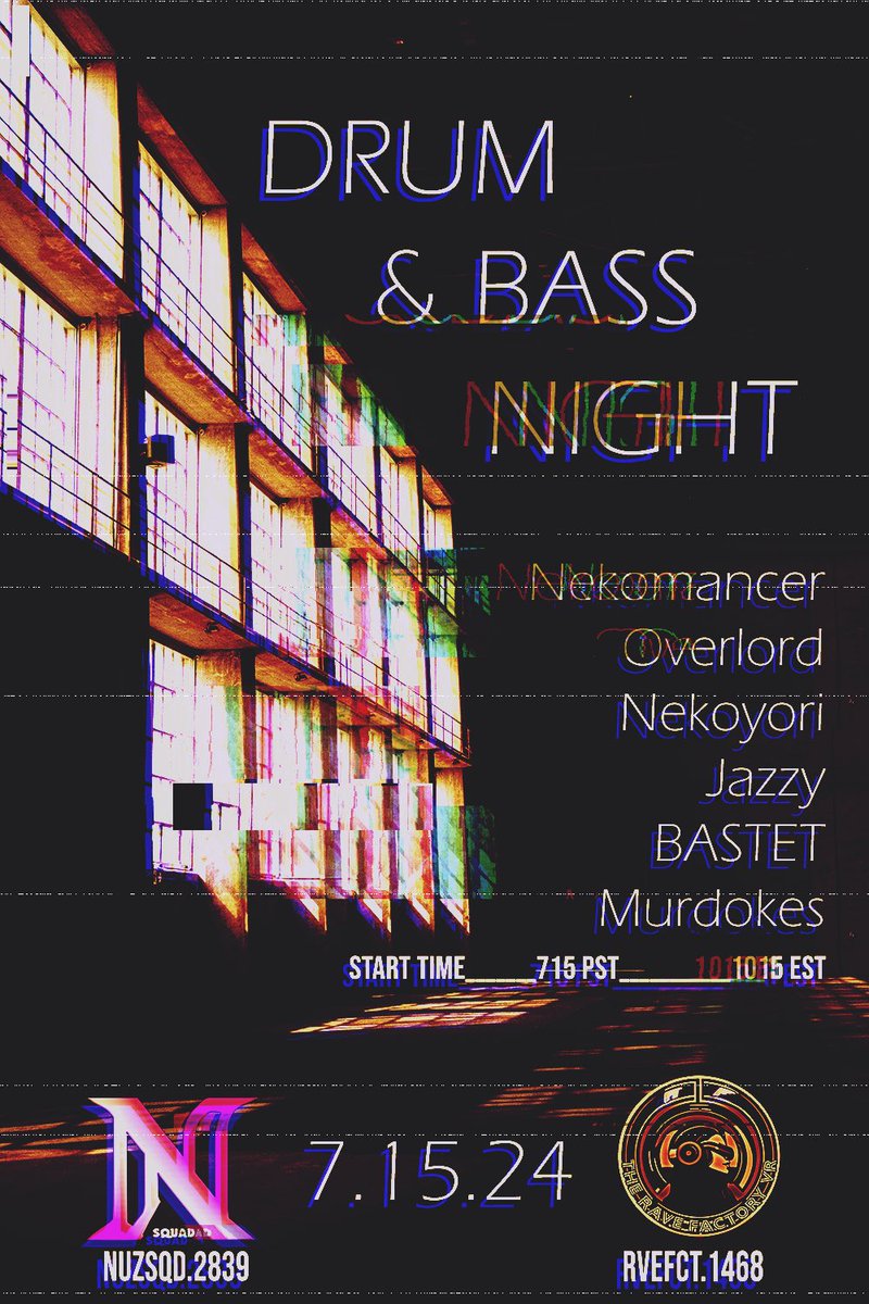 Join the Rave Factory and <a href="/NuzzleSquadVRC/">Nuzzle</a> for our monthly DNB MONDAY tonight! We got a very stacked lineup for you all! It’s Drum and Bass, what you gonna do
<a href="/DjNekomancer/">DJ Nekomancer</a> @OverlordVRC <a href="/Nekoyorii/">Nekoyori</a> <a href="/Jazzy_VRC/">JazzVRC</a> @itsbvstet <a href="/Murdokes1/">DJMurdokes</a> 
discord.gg/qDXxewUp?event…
#VRChat #VRRave #VR