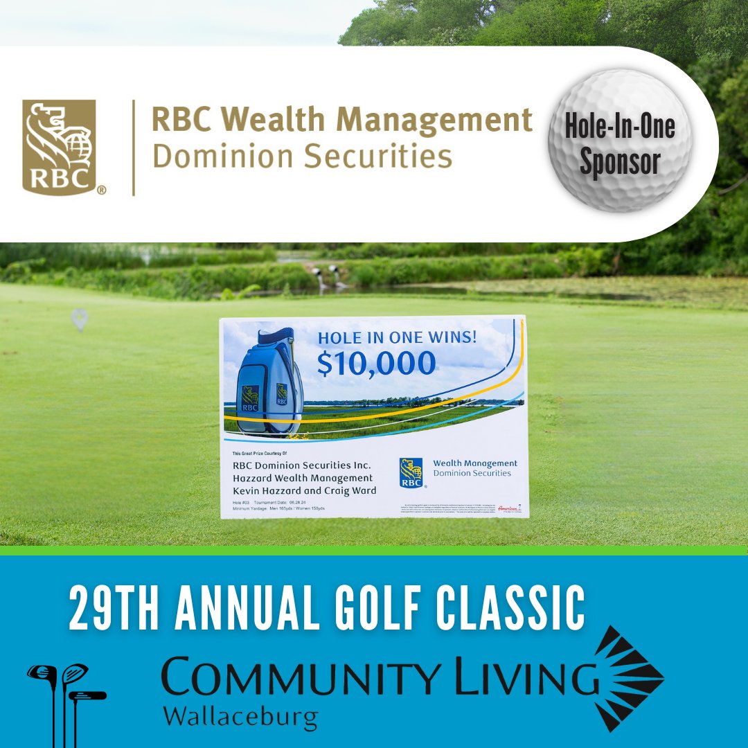 Thank you to RBC Wealth Management for being our Hole-in-One Sponsor at our 29th Annual Golf Classic this year! RBC has supported Community Living Wallaceburg for many years. We are very grateful for their generosity and willingness to get involved within the community.