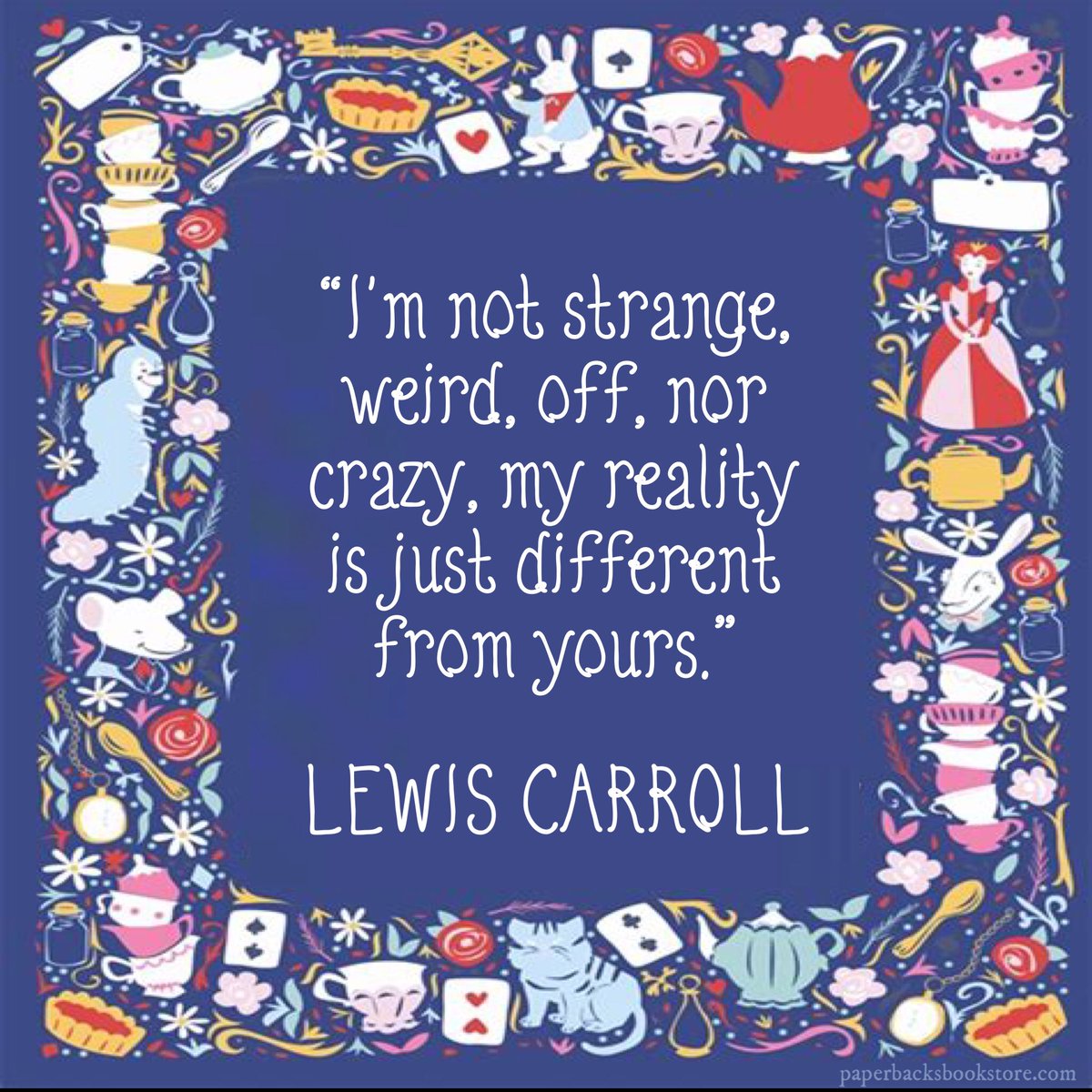 Paperbacks_Plus's tweet image. 💫♠️🙃🐈☕️♣️🍪🧁⏳♦️
“I'm not strange, weird, off, nor crazy, my reality is just different from yours.” ~Lewis Carroll

#notstrange #strange #notweird #weird #notcrazy #crazy #reality #yourreality #differentfromyours #different #LewisCarroll #bookish #literature #books #literacy