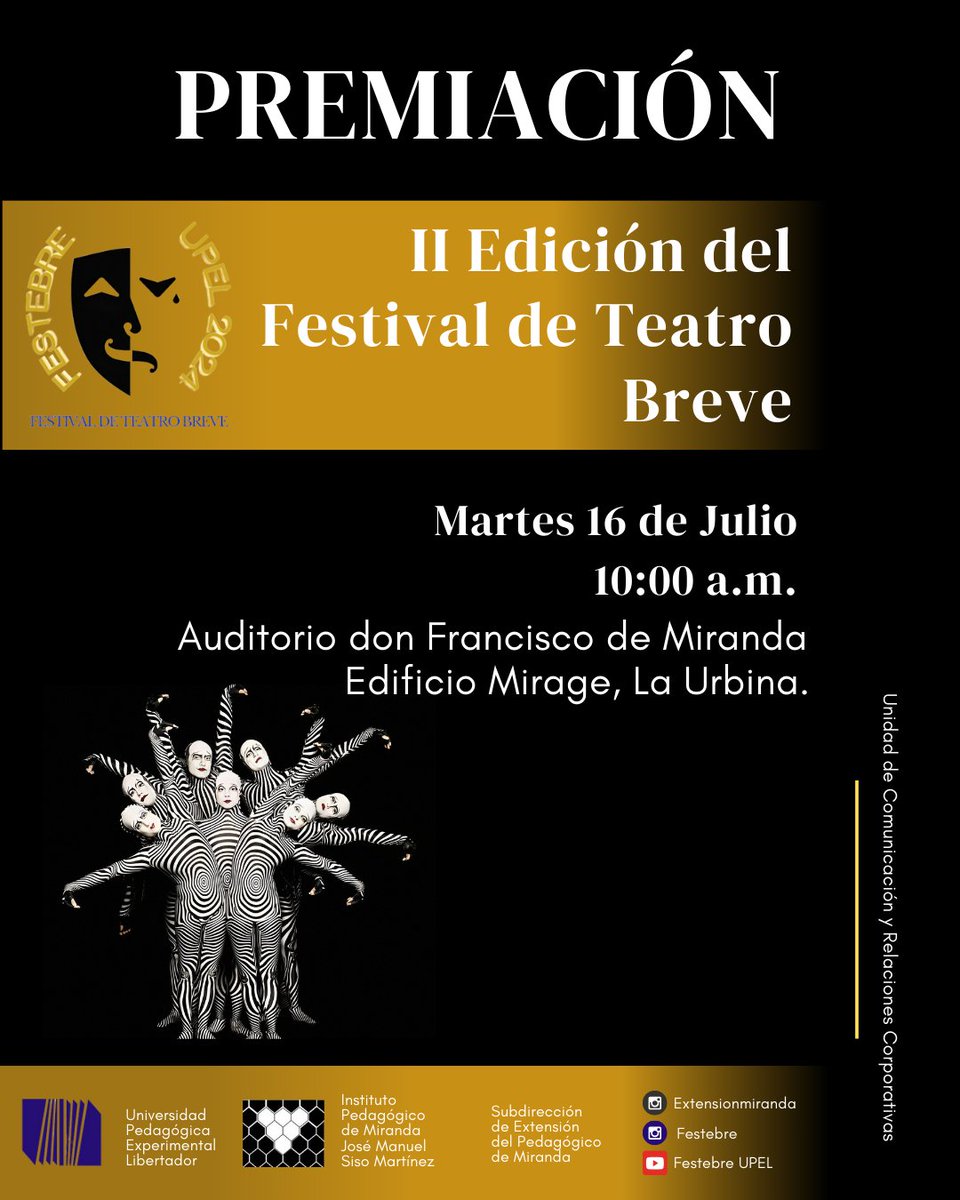UPELMiranda's tweet photo. La Subdirección de Extensión, a través del Programa Sociocultural, tiene el agrado de invitarlos a la premiación de la II Edición del Festival de Teatro Breve, FESTEBRE 2024.
¡Te esperamos!

La Urbina -Caracas

#somosupel
#upelmirada
#teatrobreve
#festebre https://t.co/uR7qiarsRo