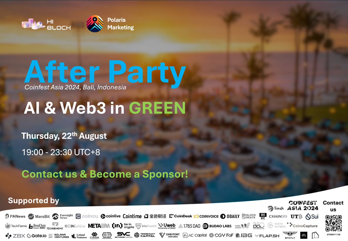 【#AI &amp; #Web3 In Green↑】#Bali #Coinfest Asia After-party ♻️ 
——Sustainability Development 
· Co-organizer: HiBlock&amp; <a href="/Web3Polaris/">Polaris Marketing</a> 

· 📍Bali, Indonesia 
· 🔗: lu.ma/z5ug7fih
· 🗓️: 19:00-23:00, August 22, 2024
· 🤽‍♀️:green decorations🍃 &amp; swimsuit!🏊

Let's Go GREEN🏝！