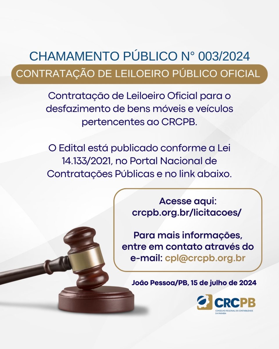 crcparaiba's tweet photo. CHAMAMENTO PÚBLICO N° 003/2024

Contratação de Leiloeiro Oficial para o desfazimento de bens móveis e veículos pertencentes ao CRCPB.

O Edital está publicado conforme a Lei 14.133/2021, no Portal Nacional de Contratações Públicas e no nosso site. https://t.co/TLDAJ8OTaW