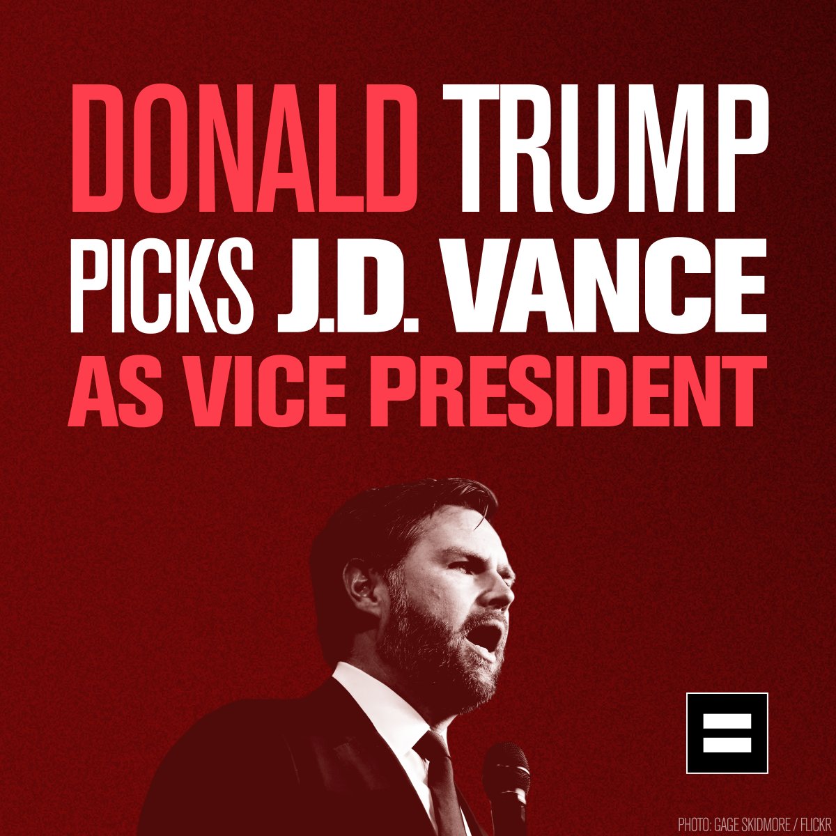 BREAKING: Donald Trump chose Senator J.D. Vance as his running mate. Vance has pushed anti-LGBTQ+ smear campaigns and supports rolling back our federal protections.

The choice is not only between two campaigns but also between two different visions for the U.S.