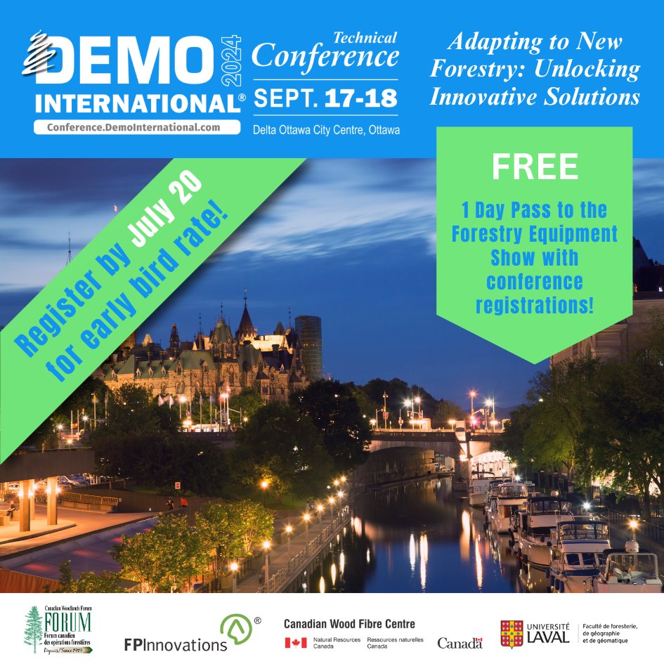 DemoIntl's tweet image. Register by July 20 for DEMO International Technical Conference /Sept 17-18 for early bird rates! Plus, a FREE ticket to the in-woods Forestry Equipment Show! Explore Ottawa/Gatineau &amp;amp; witness forestry innovations! #DEMO2024 #MidsummerDeals
Register Now! conference.demointernational.com