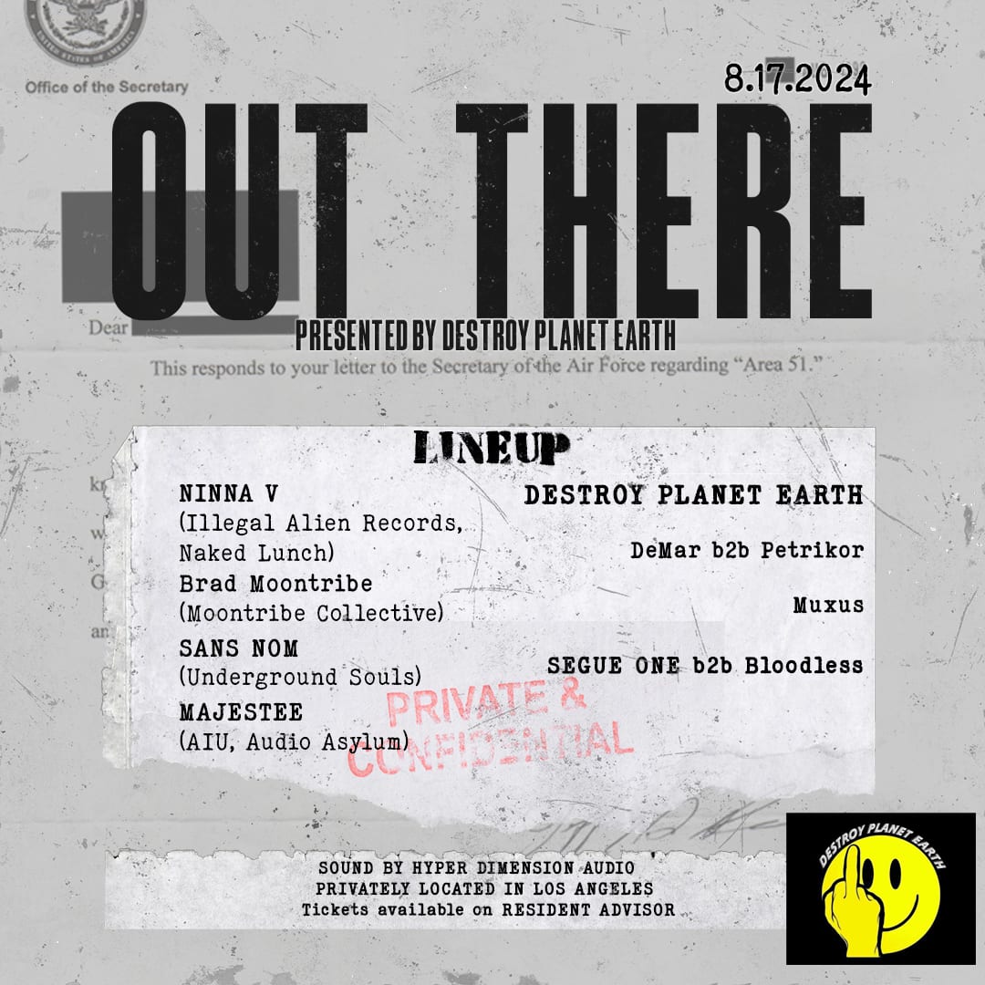 FUCCKNASA's tweet photo. We are very excited to announce the return of 
OUT THERE w/ @ninna_v_official
.
8.17.2024
.
Alongside @bradmoontribe ,@_sansnom805, @djmajestee
.
w/supporting acts from our DPE roster
.
Los Angeles California 
.
Sound  by HYPER DIMENSION AUDIO
.
Thank you @kaosflux for the flyer https://t.co/2incnHVcCS