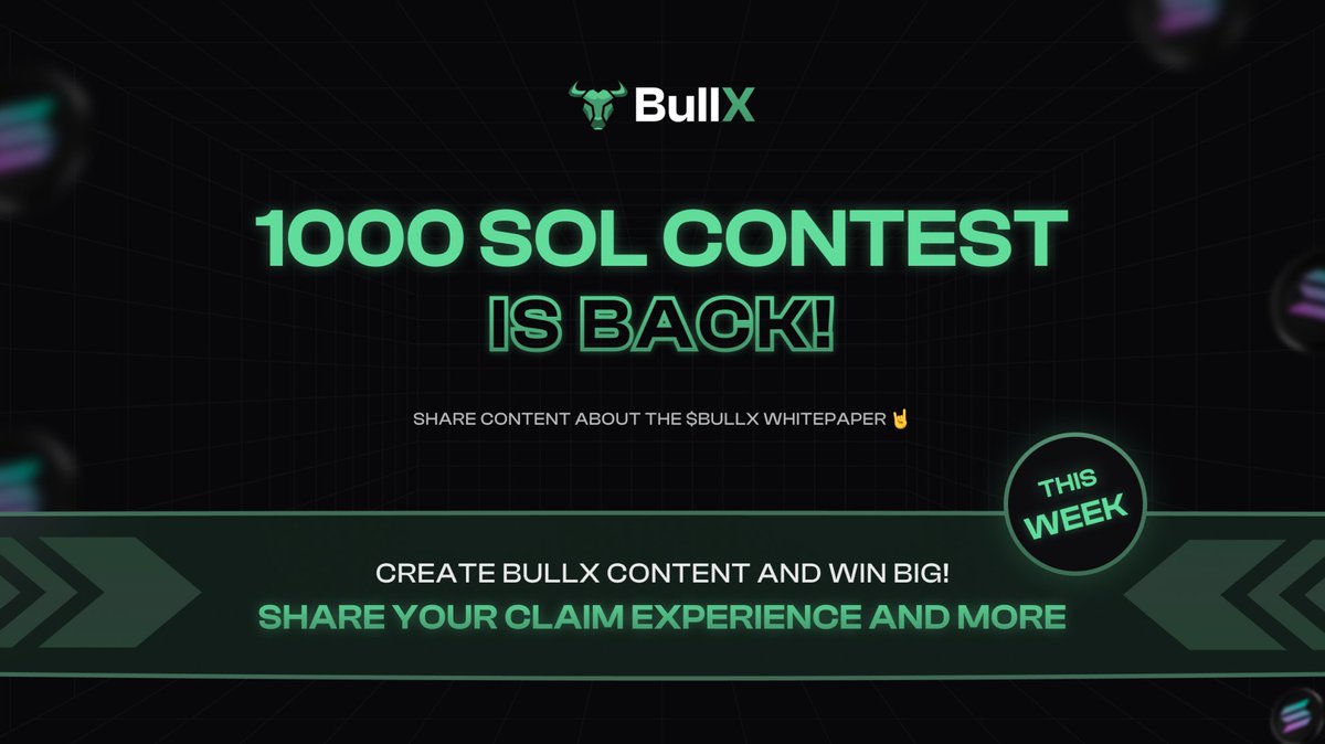 To kickstart the new phase, we are bringing back the 1000 SOL contest.

Create content on the following topics to qualify:
‣ $BullX airdrop information
‣ Platform features
‣ Anything BullX related.

Make sure to tag <a href="/bullx_io/">BullX</a> and include your ref link in each post.