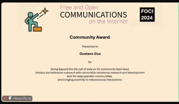 Thank you so much, #FOCI2024!! 
"Going beyond the call of duty as Tor community team lead, tireless and extensive outreach with censorship resistance research and development and for relay operator communities, and bringing positivity to interpersonal interactions."
💜💜💜💜💜😄