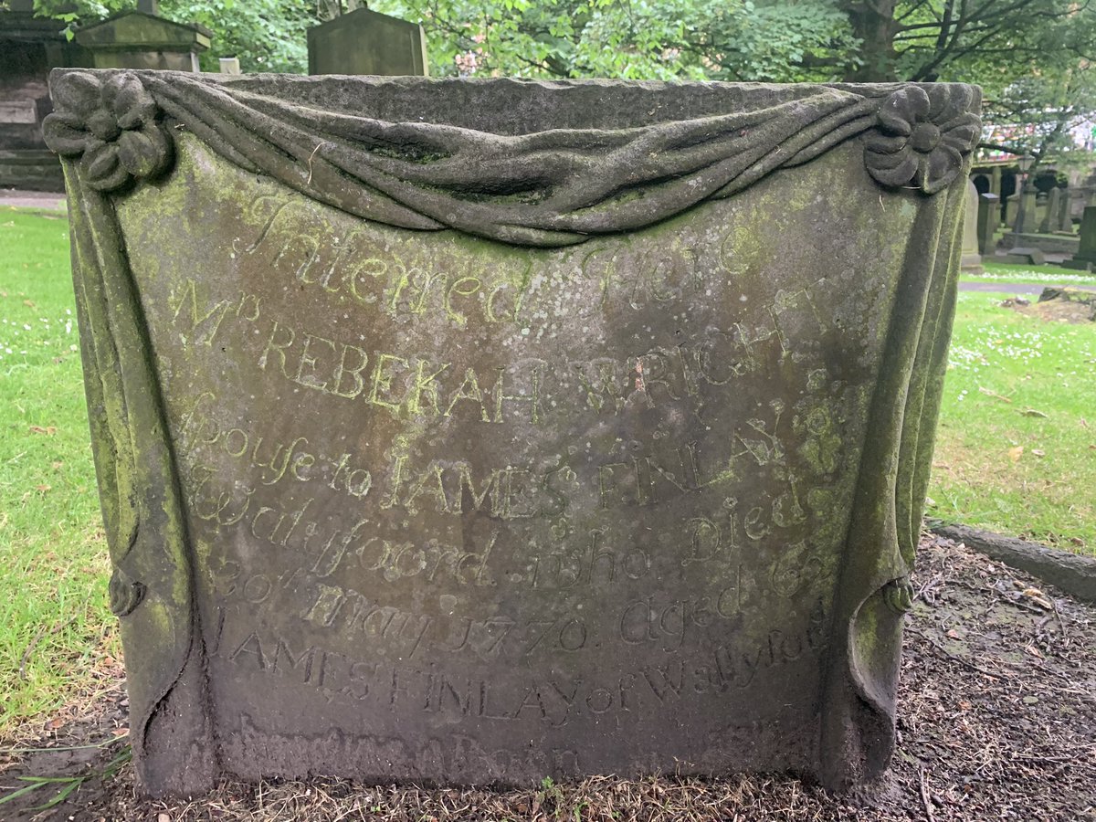 The headstone of Mrs Rebekah Wright, wife of James Finlay of Wallyford, who died 30th May 1770 at the age of 62.
-St Cuthbert’s Kirkyard, Edinburgh