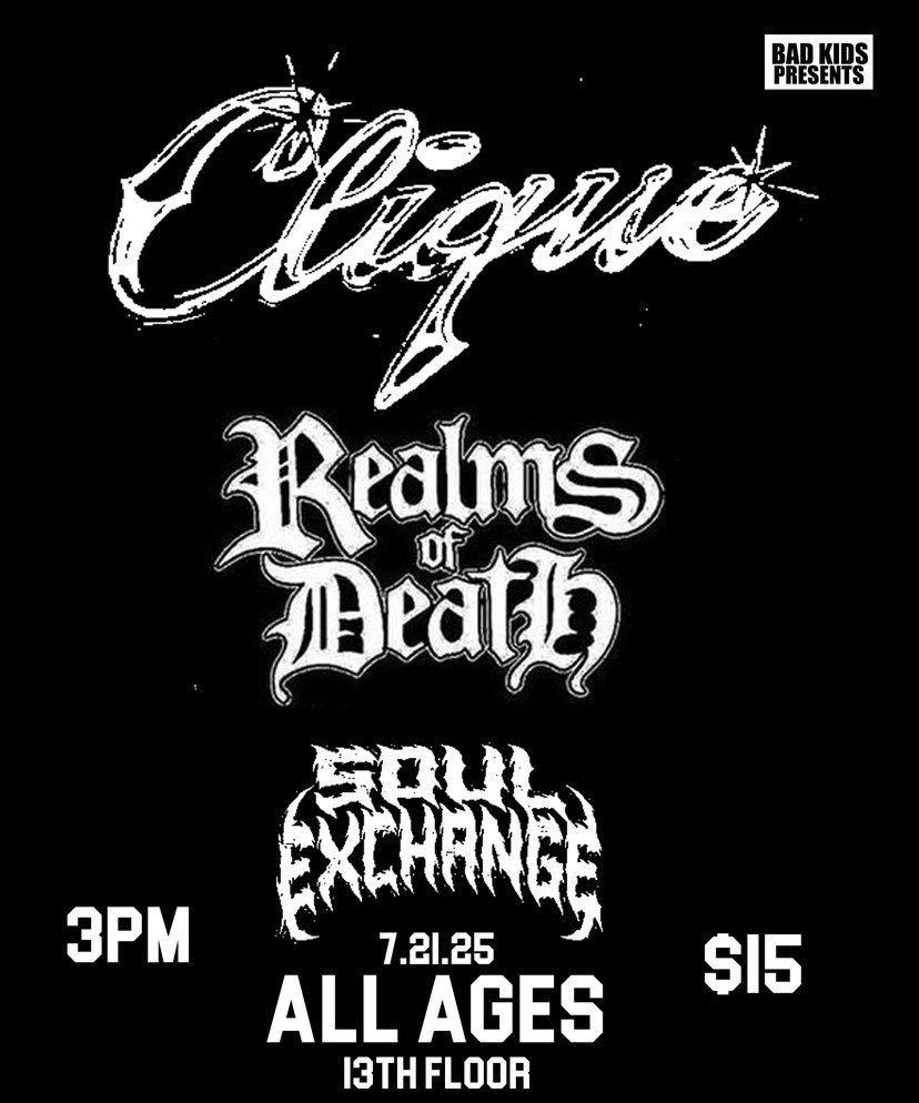 THANKS TO EVERYONE WHO SHOWED OUT FOR THE FIRST GIG
RUNNING IT BACK SUNDAY WITH CLIQUE AND REALMS OF DEATH