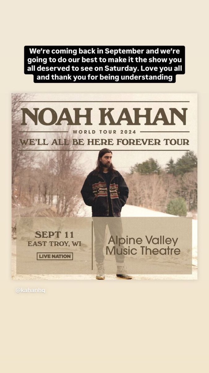 NoahKahanNation's tweet photo. 🏟️| The Alpine Valley show has been rescheduled to September 11th. All tickets will be honored, and refunds are available at point of purchase. https://t.co/2IGCnoeYTq