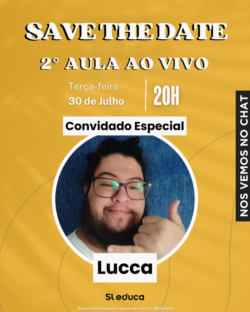 Teremos a segunda aula ao vivo do curso SL Moderação! 🎓

A aula ao vivo irá acontecer no dia 30/07, e o convidado da vez será o <a href="/LuccaBazooka/">Lucca</a> !

Os alunos da SL Educa possuem a oportunidade de ter um contato mais próximo com o nosso time de moderação, para tirar suas dúvidas e