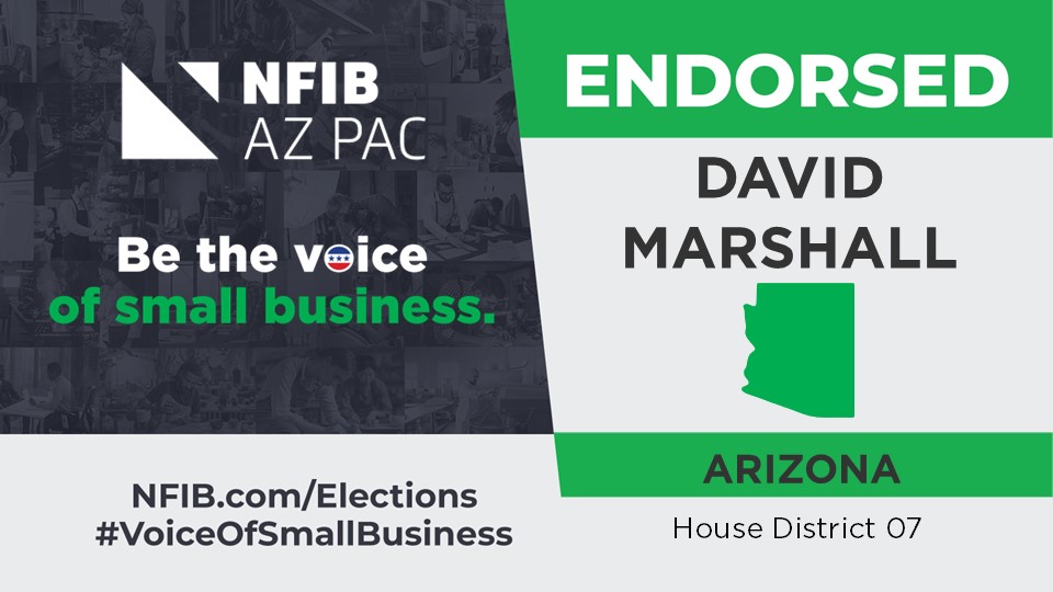nfib_az's tweet photo. NFIB AZ PAC is proud to endorse @DaveMarshallAZ for HD07. #VoiceOfSmallBusiness #AZLeg https://t.co/x0EysFQ3aj