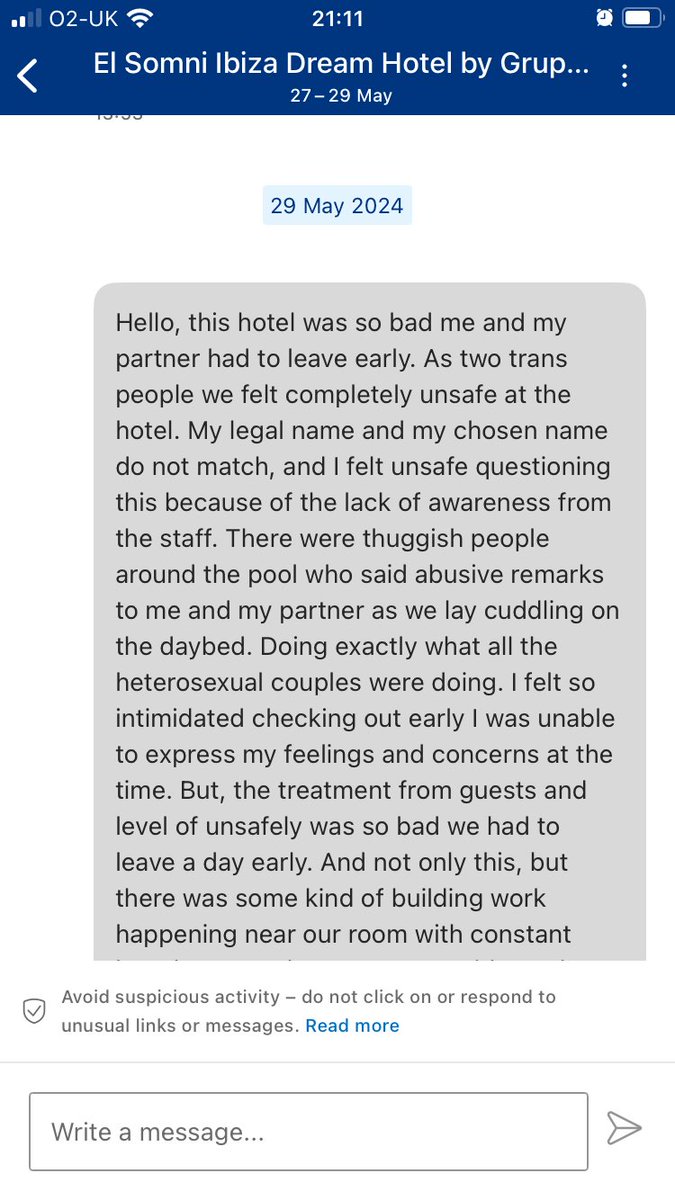 queerstories1's tweet photo. @bookingcom @bookingcomPA No response since 3rd July. Ongoing from 29th May the only response is we’re waiting to hear back from the #ElSomniIbizaDreamHotel @grupotel they haven’t responded ever! why am I still waiting. #transphobic #queerphobic #abuse #refund #unsafe #Grupotel https://t.co/ROLCvZGHb2