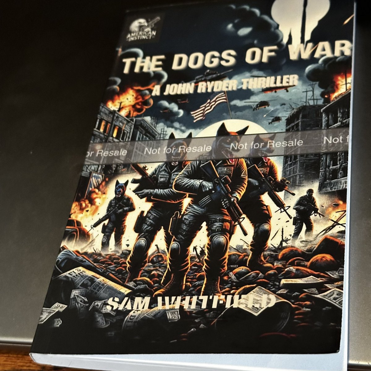 SamW_NGC's tweet photo. #TheDogsOfWar arrive on 7/23 and John Ryder will fight for his life and for America. Pre-order the ebook now and take a look at this paperback! 🔥🔥

The Dogs Of War: A Task Force Lazarus Thriller Featuring John Ryder (The Shadows of Deception Saga Book 3) https://t.co/a6BjPufIsL https://t.co/en7HEqEdAb