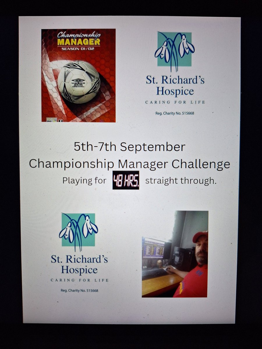 My biggest challenge to date, looking to raise as much as I can for this great charity once again. 24hrs was a struggle but 48hrs will test my back, eyesight and resolve. <a href="/StRichardsHosp/">St Richard's Hospice</a> <a href="/cm0102legends/">Championship Manager 01/02</a> <a href="/champmegasave/">ChampMegaSaveⓂ️</a> <a href="/legendsOfCm/">Championship Manager</a>