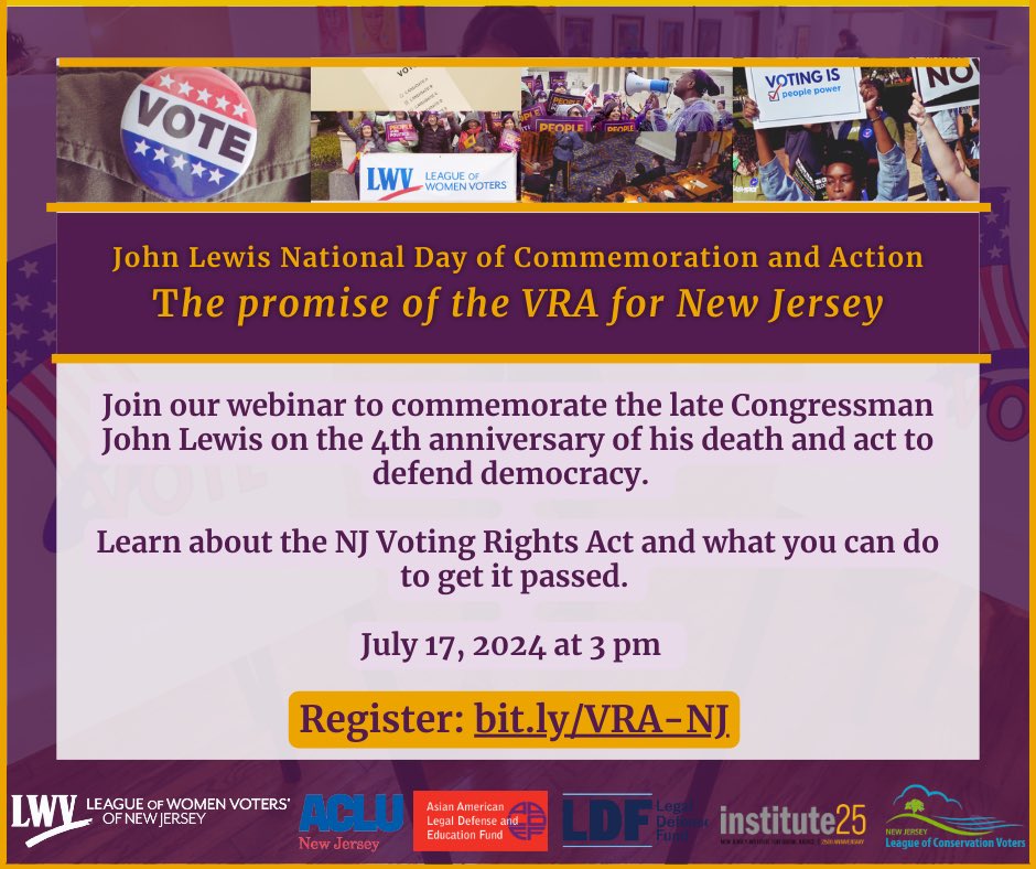 Join <a href="/LWVNJ/">LWVNJ</a> and other advocates for a webinar on July 17 at 3 pm during a National Day of Action to honor the late Congressman John R. Lewis. The Voting Rights Act is a cornerstone of our democracy, ensuring every voice is heard and countedl! Register now: bit.ly/VRA-NJ
