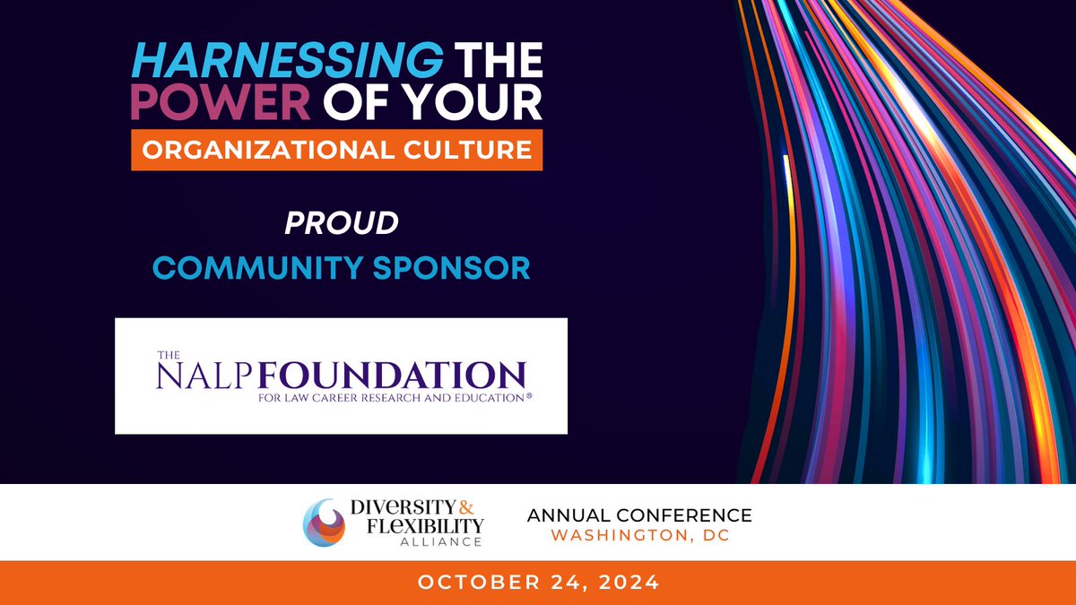 NALP Foundation (@nalp_foundation) on Twitter photo Proud Community Sponsor of <a href="/DFAlliance/">Diversity & Flexibility Alliance</a>'s Annual Conference. Come learn how to drive success with a strong organizational culture that prioritizes diversity, flexibility & wellbeing. lnkd.in/etsEjcd #DFAAC2024 #harnessyourculture #powerofculture #humanizingtheworkplace Proud Community Sponsor of <a href="/DFAlliance/">Diversity & Flexibility Alliance</a>'s Annual Conference. Come learn how to drive success with a strong organizational culture that prioritizes diversity, flexibility & wellbeing. lnkd.in/etsEjcd #DFAAC2024 #harnessyourculture #powerofculture #humanizingtheworkplace