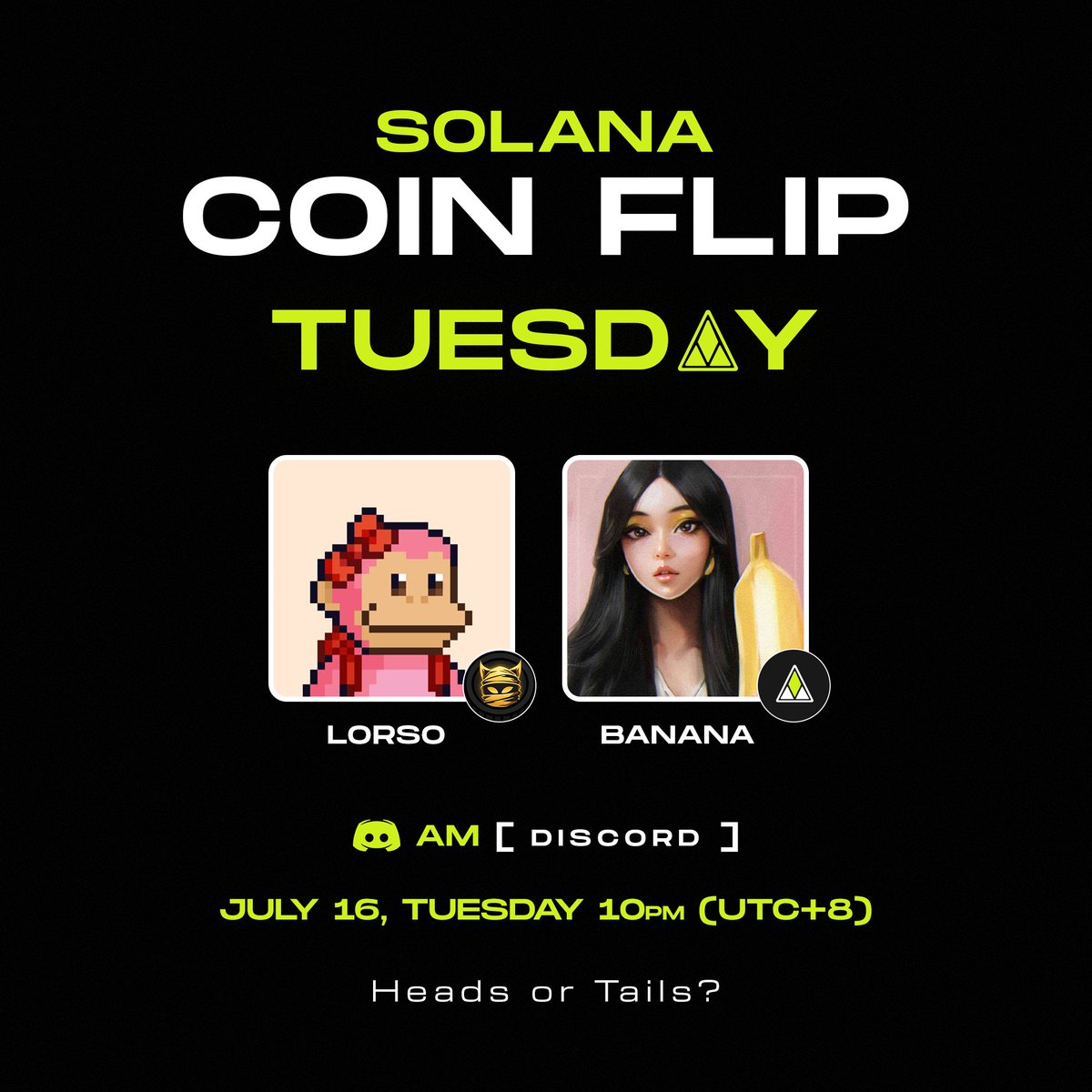 It's great to see Solana bouncing back! Let's celebrate with a coin flip Tuesday event 🪙

To be hosted by <a href="/__Lorso/">Lorso</a> of <a href="/goldennomaddao/">GOLDEN NOMAD DAO</a> and <a href="/banana_cultist/">🍌</a>.  

July 16, Tuesday, at 10:00 PM (UTC+8) on the AM Discord server.