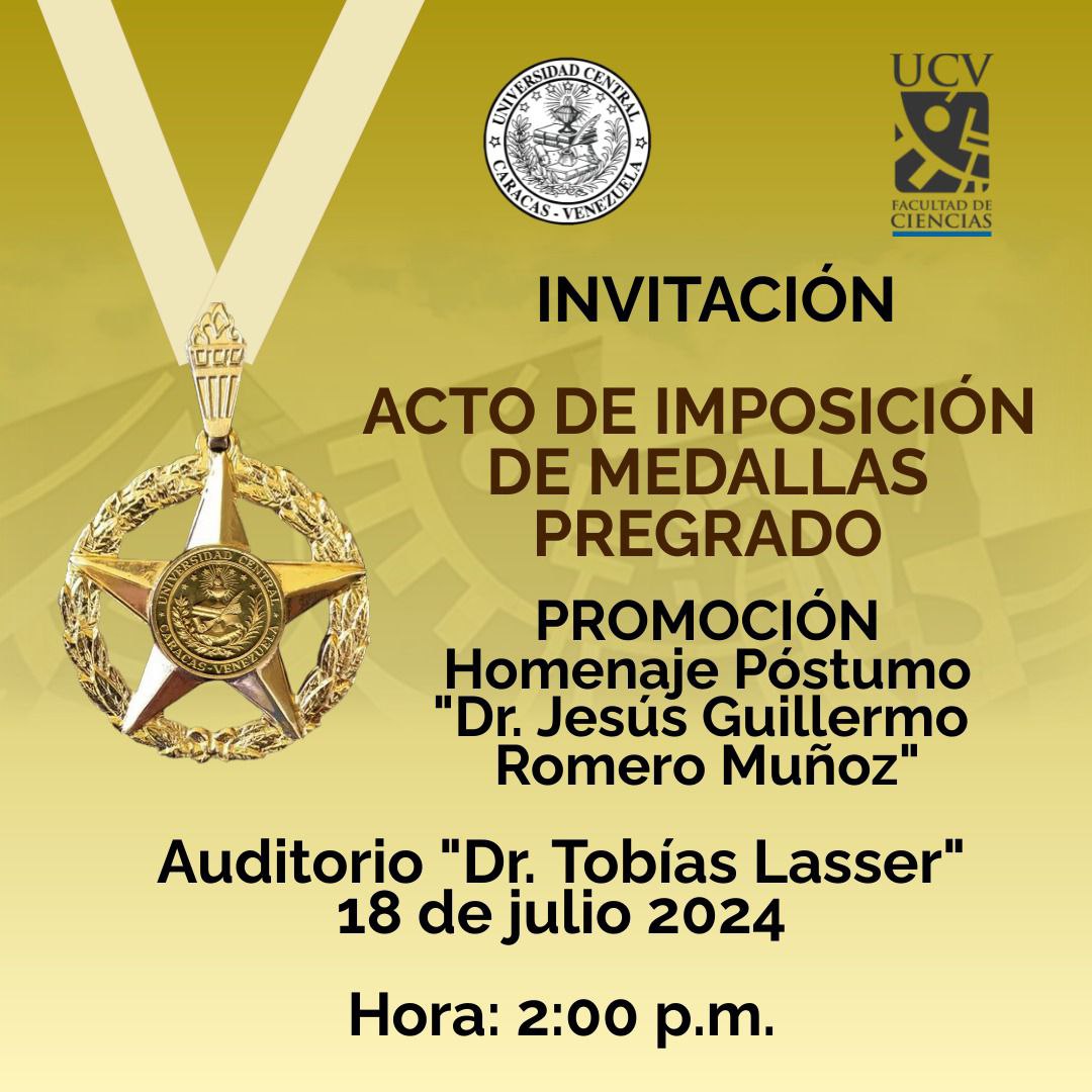 efuenma's tweet photo. Se invita a toda la comunidad al Acto de Imposición de Medallas de la primera promoción de pregrado 2024 de la Facultad de Ciencias UCV. 

Epónimo "Dr.  Jesús Guillermo Romero Muñoz". 

Lugar: Auditorio Dr. Tobías Lasser 
Día: jueves 18 de julio. 
Hora: 2:00 p.m. https://t.co/v1XqO1XYpf