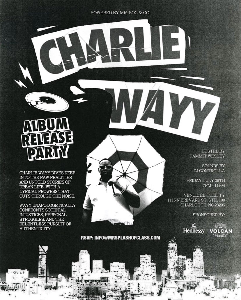 CharlieWayy_'s tweet photo. July 26th, 7pm - 11pm.
Charlotte I want to cordially invite you to celebrate my upcoming album release.
hosted by @DAMMIT_WESLEY
DJ’d by @DJControlla
RSVP: info@mrsplashofclass.com
Sponsors: @hennessy & @volcantequila
Flyer Art: @RobbyPristine
#cltevents #albumrelease https://t.co/Y2rDkOLdcE